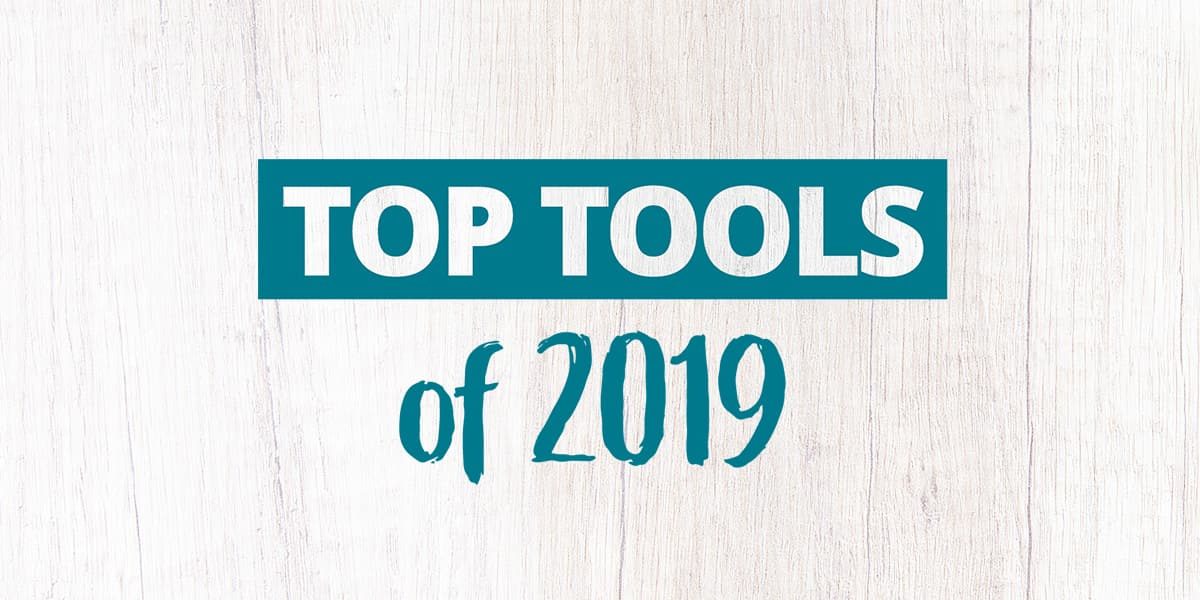 Top Tools of 2019