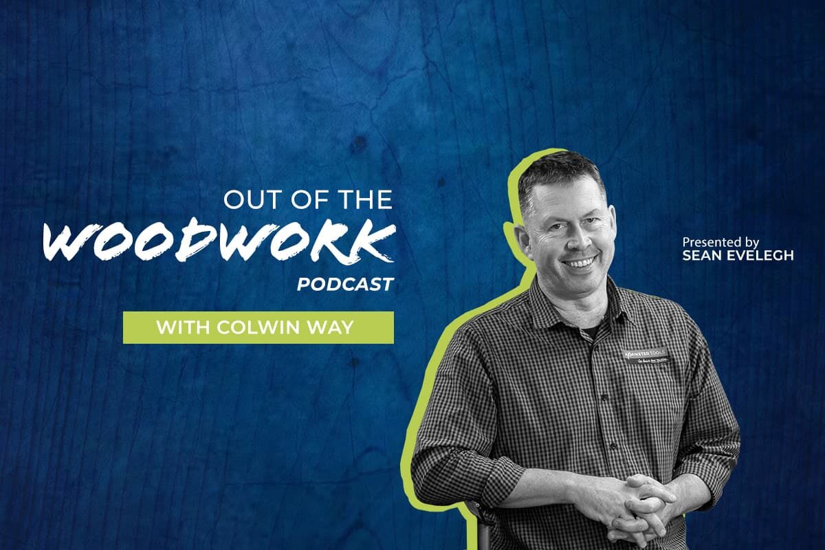 Out Of The Woodwork Podcast - Colwin Way